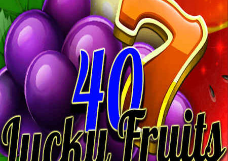 40 Lucky Fruits